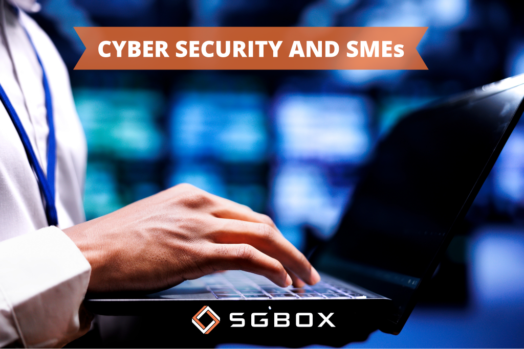 Cyber Security and SMEs