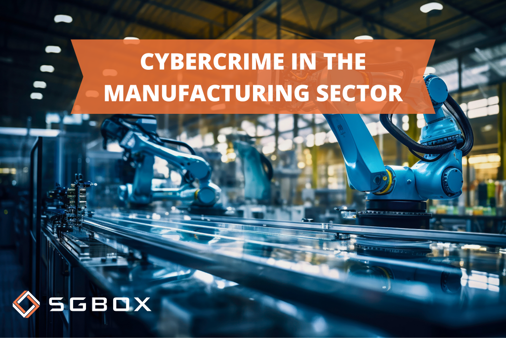 Cyber Security in the Manufacturing Sector