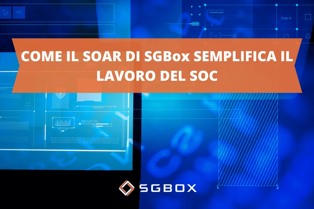 SGBox SOAR per il SOC